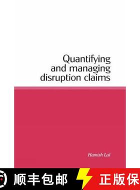 【3-4周达】Quantifying and Managing Disruption Claims [9780727731654]