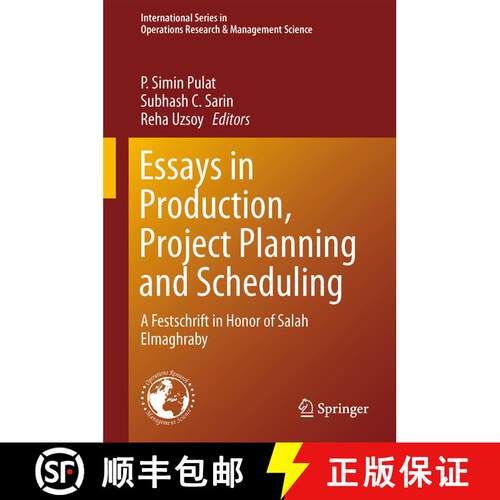 【3-4周达】精装 Essays in Production, Project Planning and Scheduling : A Festschrift in Honor of Sal... [9781461490555]