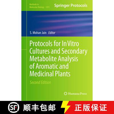 【3-4周达】Protocols for In Vitro Cultures and Secondary Metabolite Analysis of Aromatic and Medicina... [9781493933303]