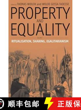 【3-4周达】Property and Equality: Volume I: Ritualization, Sharing, Egalitarianism [9781571816160]