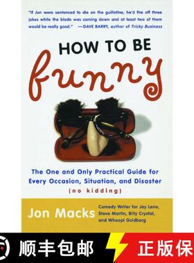 【3-4周达】How to Be Funny: The One and Only Practical Guide for Every Occasion, Situation, and Disas... [9780743204729]