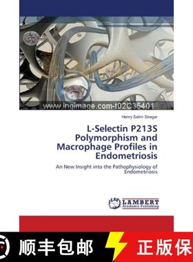 预订 L-Selectin P213S Polymorphism and Macrophage Profiles in Endometriosis [9783659635519]