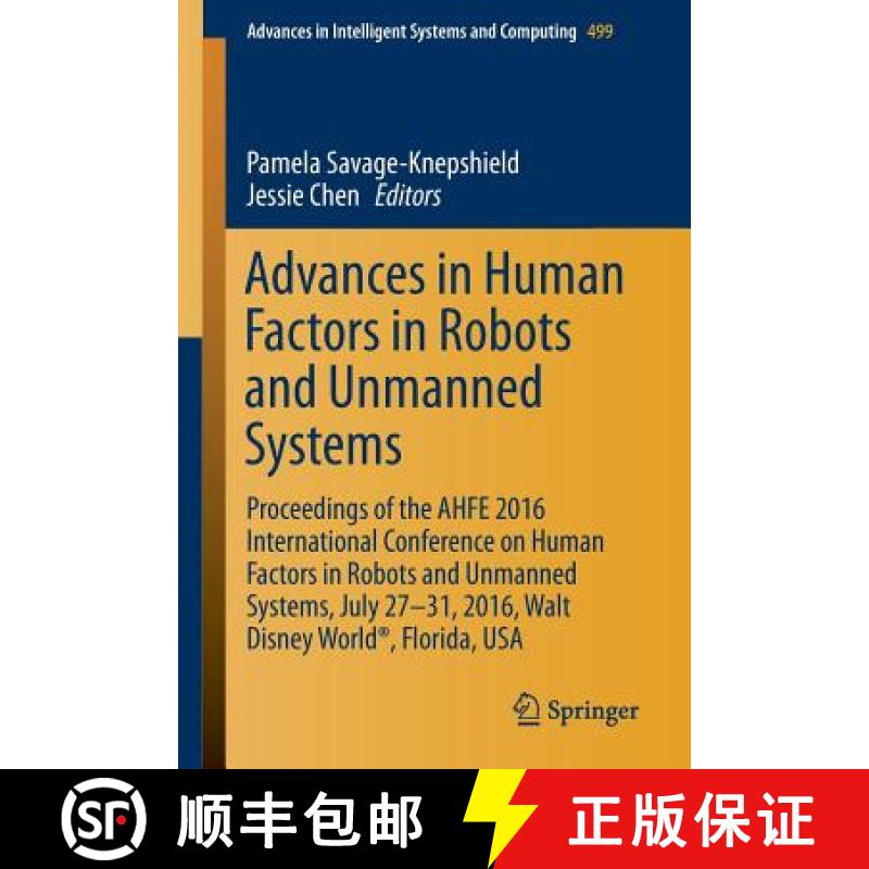 【3-4周达】Advances in Human Factors in Robots and Unmanned Systems : Proceedings of the AHFE 2016 In... [9783319419589]