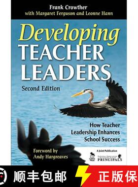 【3-4周达】Developing Teacher Leaders: How Teacher Leadership Enhances School Success (Second Edition) [9781412963756]