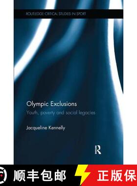 【3-4周达】Olympic Exclusions : Youth, Poverty and Social Legacies [9781138087873]