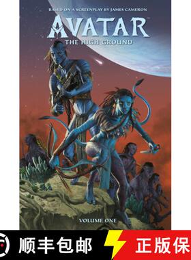 【3-4周达】James Cameron's Avatar: The High Ground Volume 1 Advent To War [9781506709093]