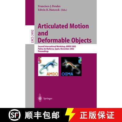 【3-4周达】Articulated Motion and Deformable Objects : Second International Workshop, AMDO 2002, Palm... [9783540001492]