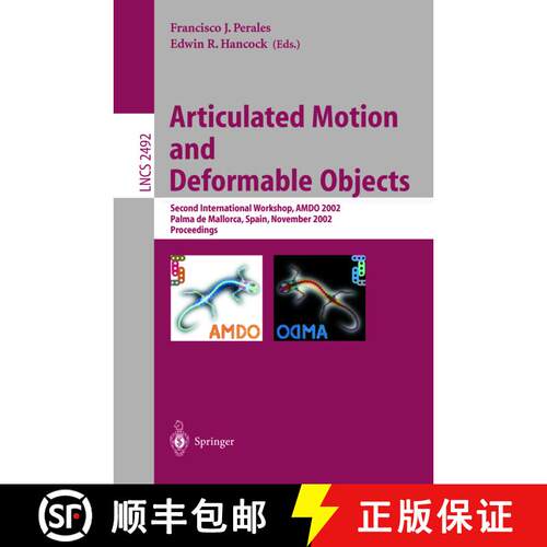 【3-4周达】Articulated Motion and Deformable Objects : Second International Workshop, AMDO 2002, Palm... [9783540001492]