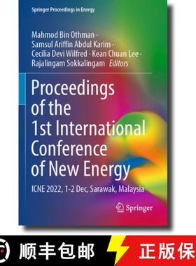 【3-4周达】Proceedings of the 1st International Conference of New Energy: Icne 2022, 1-2 Dec, Sarawak... [9789819908615]