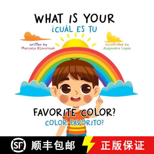 【3-4周达】精装 What Is Your Favorite Color? / ¿Cuál Es Tu Color Favorito?: English-Spanish Bilingu... [9781735594835]