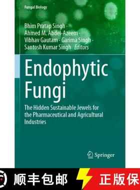 【3-4周达】Endophytic Fungi: The Hidden Sustainable Jewels for the Pharmaceutical and Agricultural In... [9783031491146]