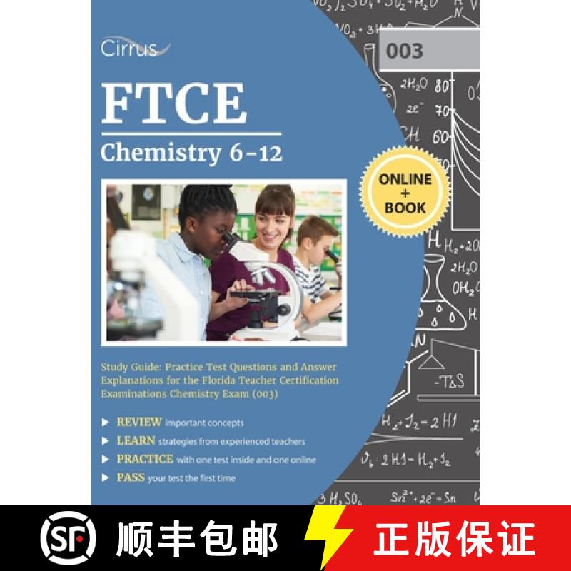 【2-3周达】FTCE Chemistry 6-12 Study Guide: Practice Test Questions and Answer Explanations for the F... [9781637980705]