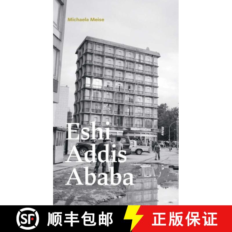 【3-4周达】Michaela Meise. Eshi Addis Ababa: Eshi Addis Ababa [9783863358549]