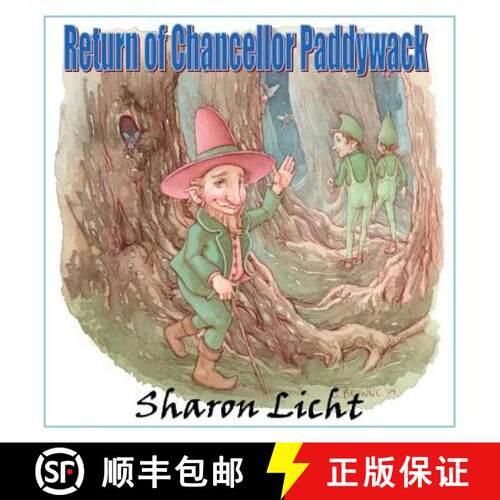 【3-4周达】Return of Chancellor Paddywack: A Sequel to Magic Marmalade, a Tale of the Moonlight Fairies [9781927360699]