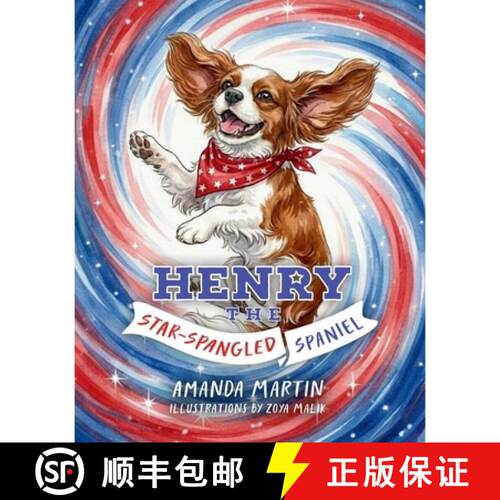 【3-4周达】精装 Henry the Star-Spangled Spaniel [9781637636084]