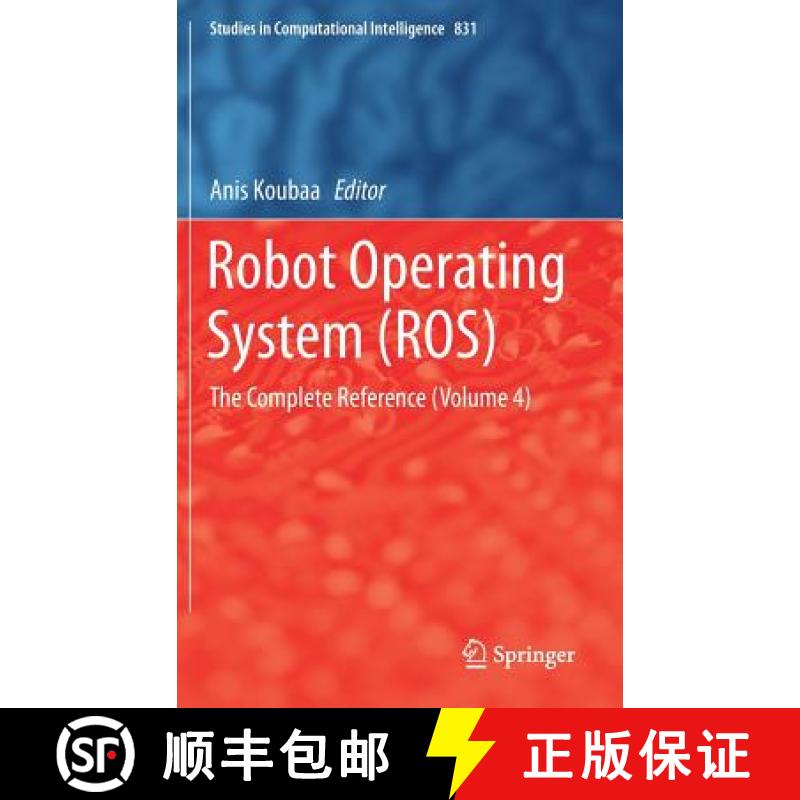 【3-4周达】Robot Operating System (ROS) : The Complete Reference (Volume 4) [9783030201890]