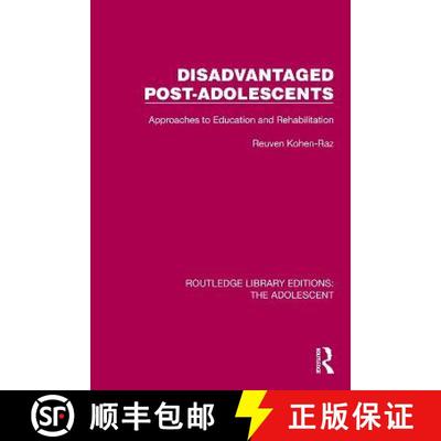 【4周达】Disadvantaged Post-Adolescents: Approaches to Education and Rehabilitation [9781032385341]