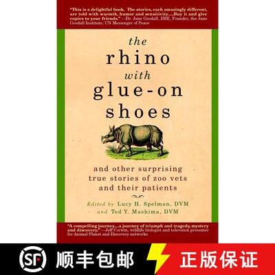 【3-4周达】The Rhino with Glue-On Shoes: And Other Surprising True Stories of Zoo Vets and their Pati... [9780385341479]