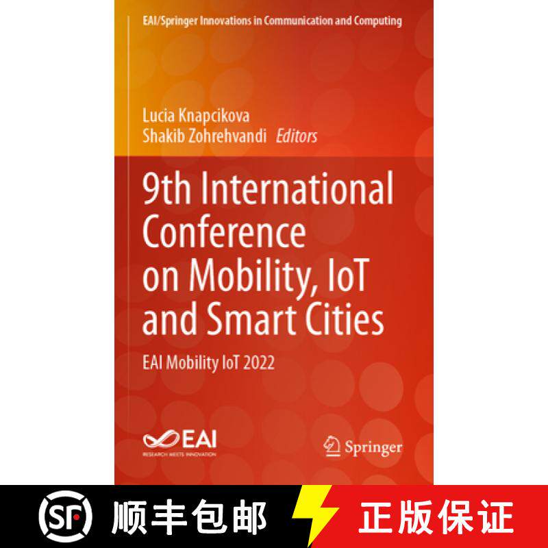 【3-4周达】9th International Conference on Mobility, Iot and Smart Cities: Eai Mobility Iot 2022 [9783031282270]