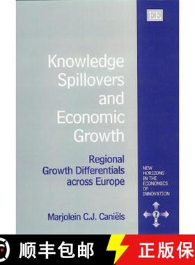 【3-4周达】Knowledge Spillovers and Economic Growth - Regional Growth Differentials across Europe: Re... [9781840642360]