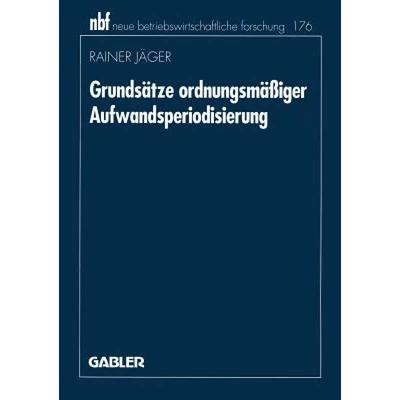 【4周达】Grundsatze Ordnungsmassiger Aufwandsperiodisierung [9783409132749]