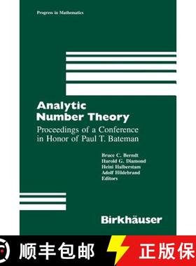 【3-4周达】Analytic Number Theory : Proceedings of a Conference in Honor of Paul T. Bateman [9781461280347]