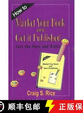 【3-4周达】How to Market Your Book & Get It Published: Just the Nuts & Bolts [9781560722779]