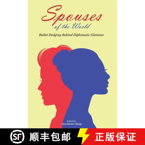 【3-4周达】精装 Spouses of the World : Bullet Dodging Behind Diplomatic Glamour [9781913163013]