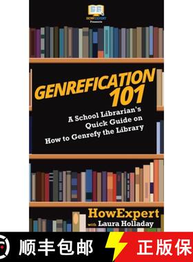 【3-4周达】Genrefication 101: A School Librarian's Quick Guide on How to Genrefy the Library [9781647580001]