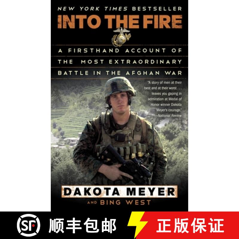 【3-4周达】Into the Fire: A Firsthand Account of the Most Extraordinary Battle in the Afghan War [9780812983616]