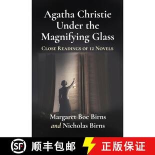 【3-4周达】Agatha Christie Under the Magnifying Glass : Close Readings of 12 Novels [9781476698373]