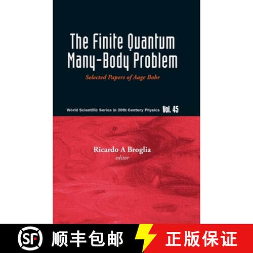 【3-4周达】精装 Finite Quantum Many-body Problem, The: Selected Papers Of Aage Bohr [9789811208133]