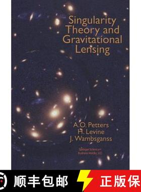 【3-4周达】Singularity Theory and Gravitational Lensing [9781461266334]