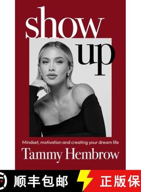 预订 Show Up: Mindset, Motivation and Creating Your Dream Life [9781761343834]