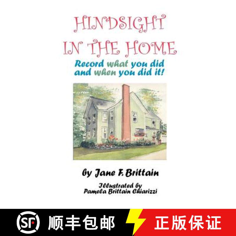 【3-4周达】Hindsight in the Home: Record What You Did and When You Did It [9781581127973]