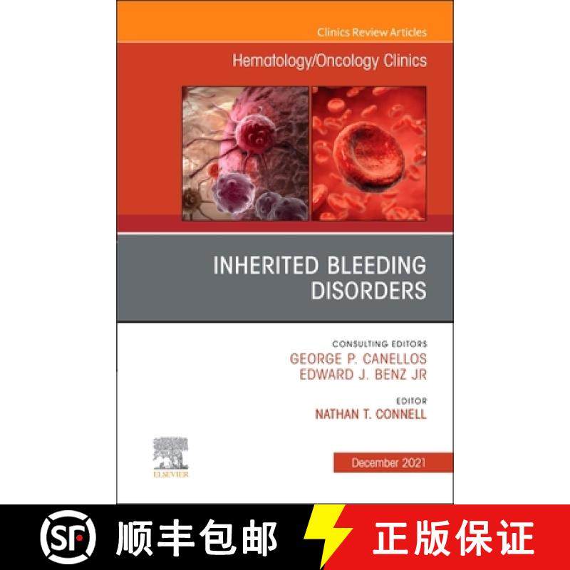 【3-4周达】Inherited Bleeding Disorders, an Issue of Hematology/Oncology Clinics of North America: Vo... [9780323813372]