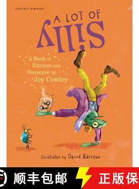 【3-4周达】A Lot of Silly: A Book of Rhymes and Nonsense [9781776575978]