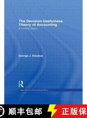 【3-4周达】The Decision Usefulness Theory of Accounting: A Limited History [9780815334446]