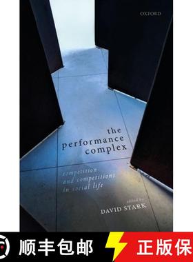 【3-4周达】The Performance Complex: Competition and Competitions in Social Life [9780198861669]