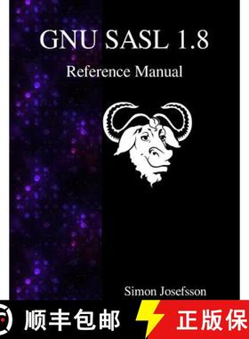 预订 GNU SASL 1.8 Reference Manual [9789888381586]