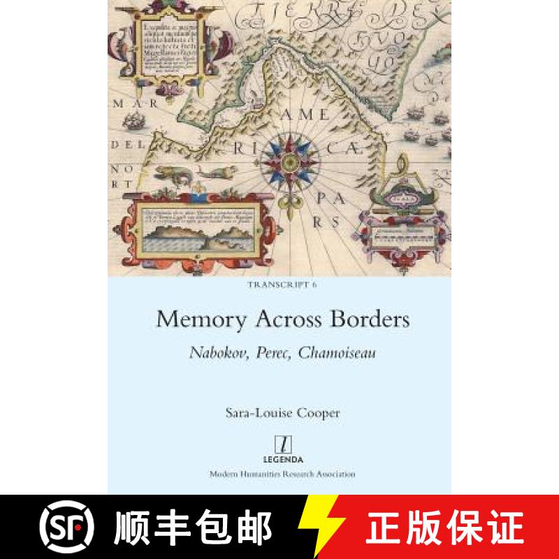 【2-3周达】Memory Across Borders: Nabokov, Perec, Chamoiseau [9781781883518]