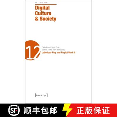【3-4周达】Digital Culture & Society (DCS) – Vol. 7, Issue 1/2021 – Laborious Play and Playful Work... [9783837653878]