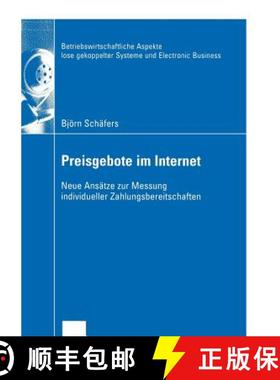 【3-4周达】Preisgebote im Internet : Neue Ansätze zur Messung individueller Zahlungsbereitschaften [9783824408061]