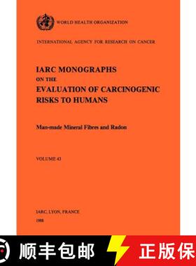 【3-4周达】Monographs on the Evaluation of Carcinogenic Risks to Humans: - Man-made Mineral Fibres an... [9789283212430]