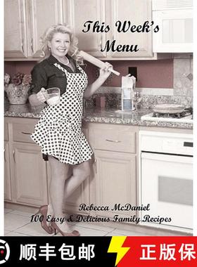 预订 This Week's Menu: 100 Easy and Delicious Family Recipes [9780692012079]