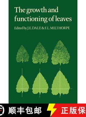 【3-4周达】Growth and Functioning of Leaves: Proceedings of a Symposium Held Prior to the Thirteenth ... [9780521279284]
