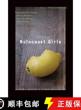 【3-4周达】Holocaust Girls: History, Memory, and Other Obsessions [9780803298668]