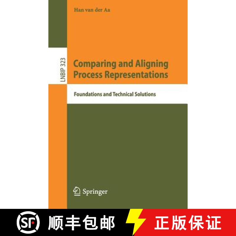 【3-4周达】Comparing and Aligning Process Representations : Foundations and Technical Solutions [9783319946337]