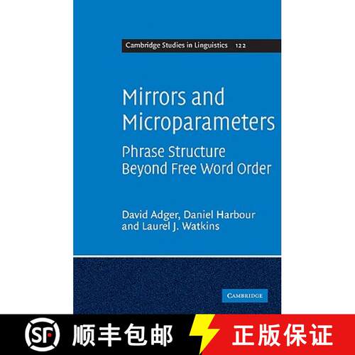【3-4周达】精装 Mirrors and Microparameters: Phrase Structure beyond Free Word Order - Mirrors and Mi... [9780521517560]