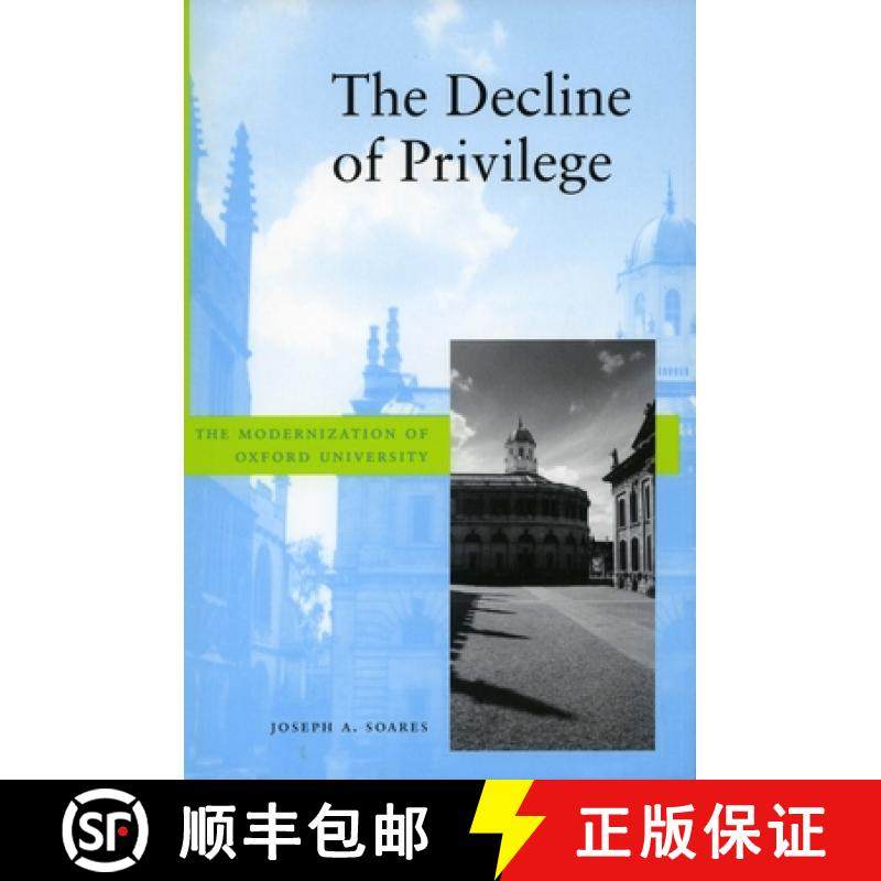 【3-4周达】The Decline of Privilege: The Modernization of Oxford University [9780804734882]